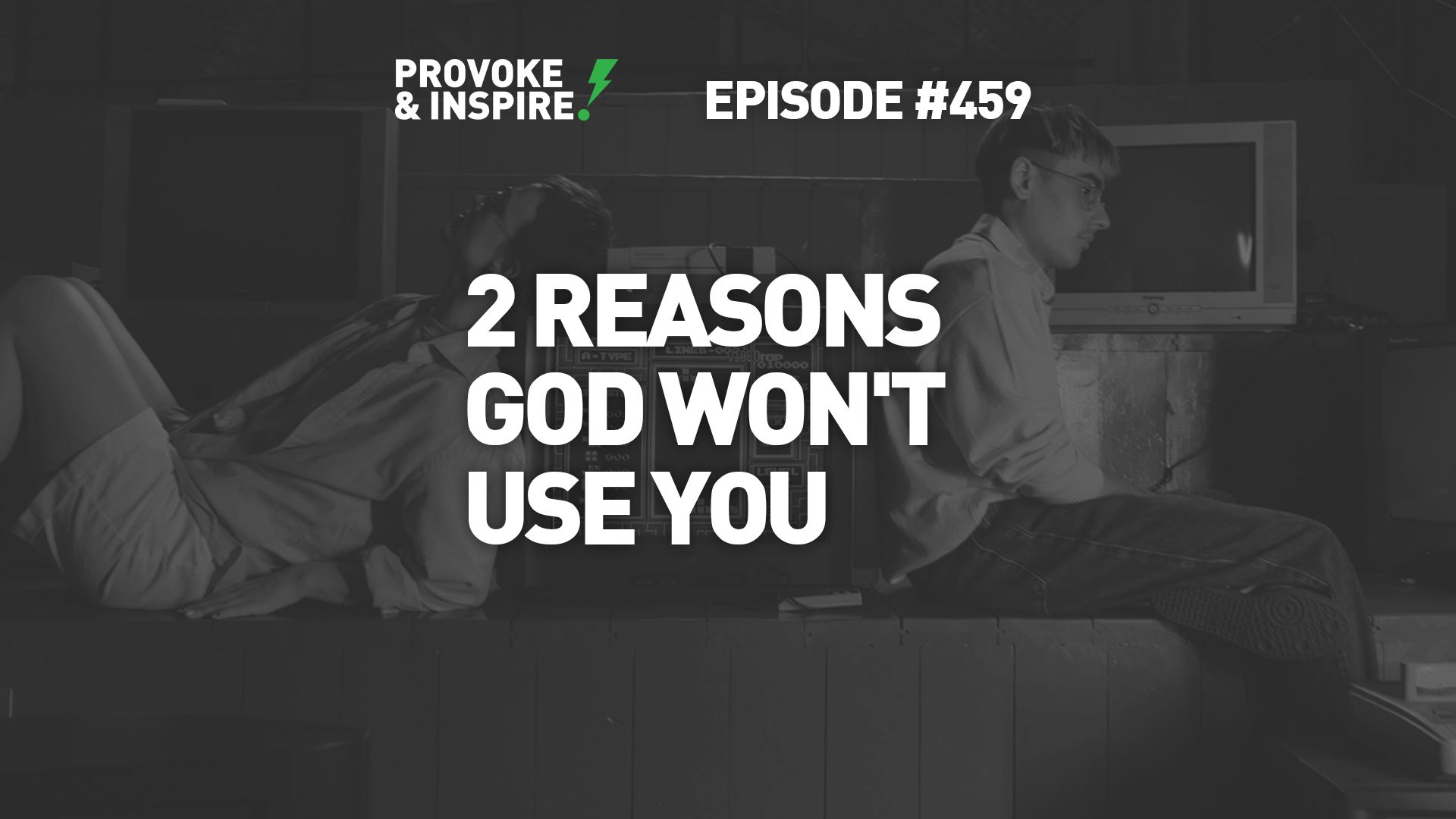 2 Reasons God Won't Use You