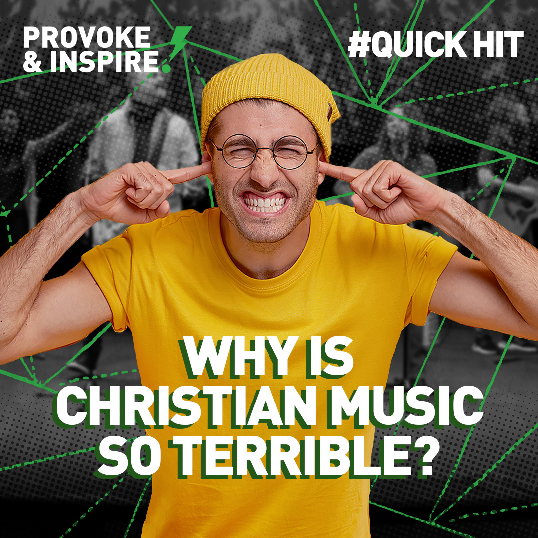 Why Does Christian Music Suck?